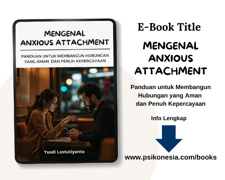 Mengenal Anxious Attachment : Panduan untuk Membangun Hubungan yang Aman  dan Penuh Kepercayaan