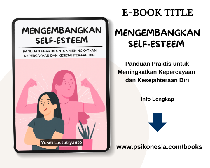 Mengembangkan Self-Esteem: Panduan Praktis untuk Meningkatkan Kepercayaan dan Kesejahteraan Diri