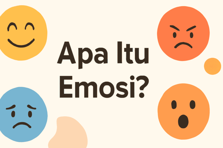 Apa Itu Emosi?